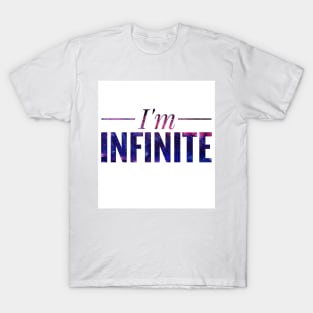 I'm Infinite T-Shirt